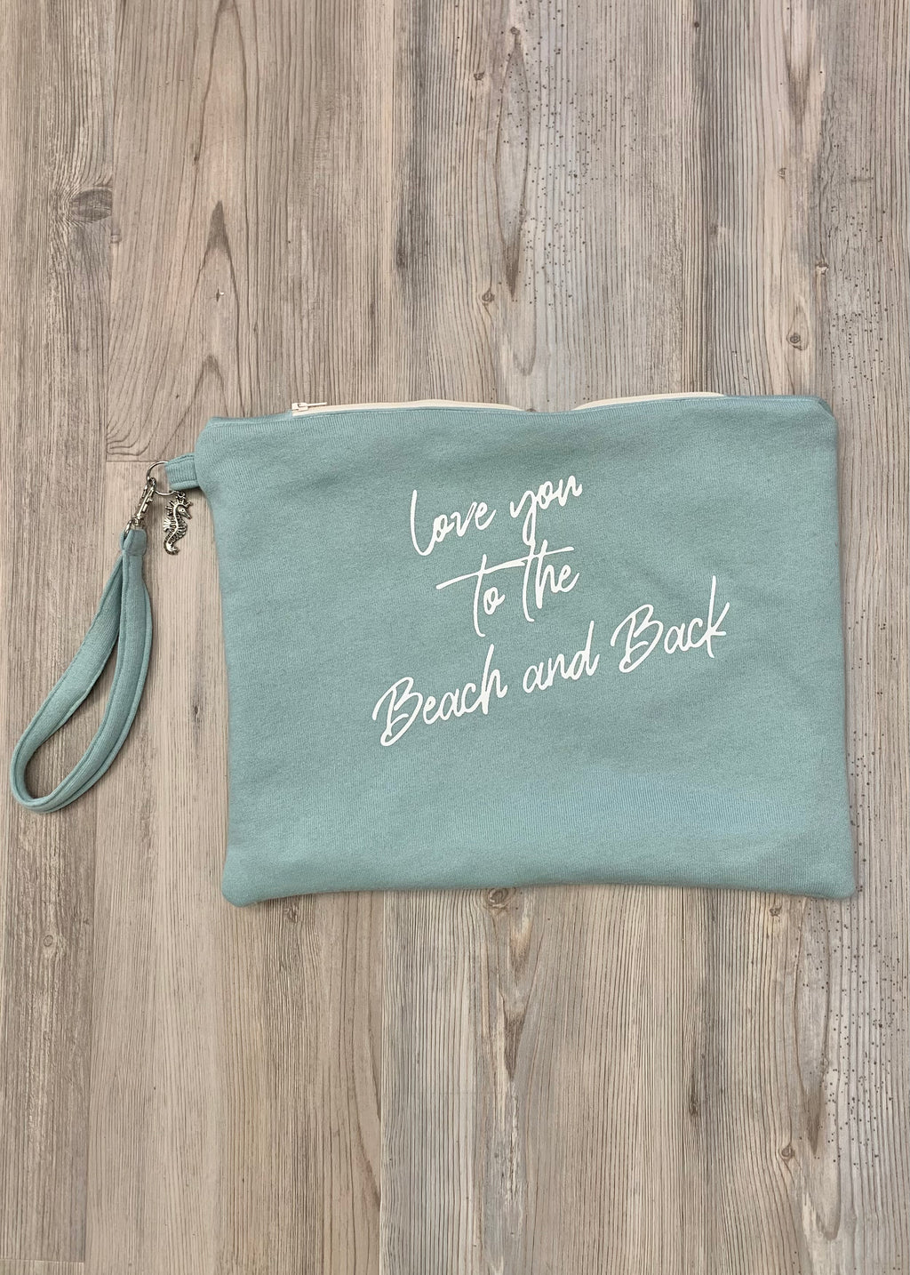Love You To The Beach and Back Wet Dry Bag