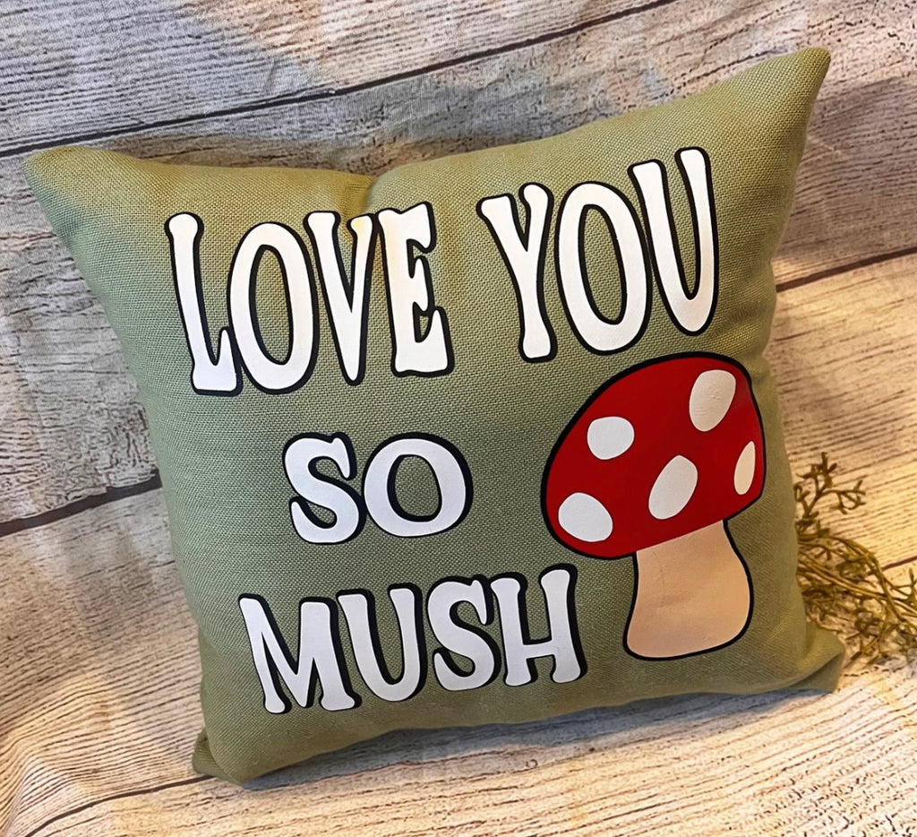 Love You So Mush Mini Pillow