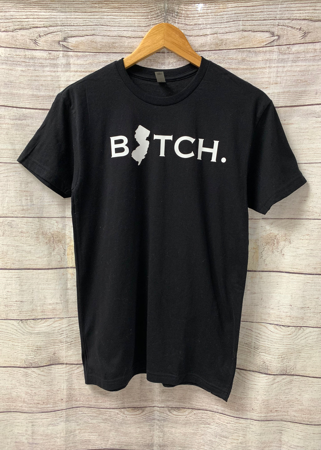 B*tch T-Shirt