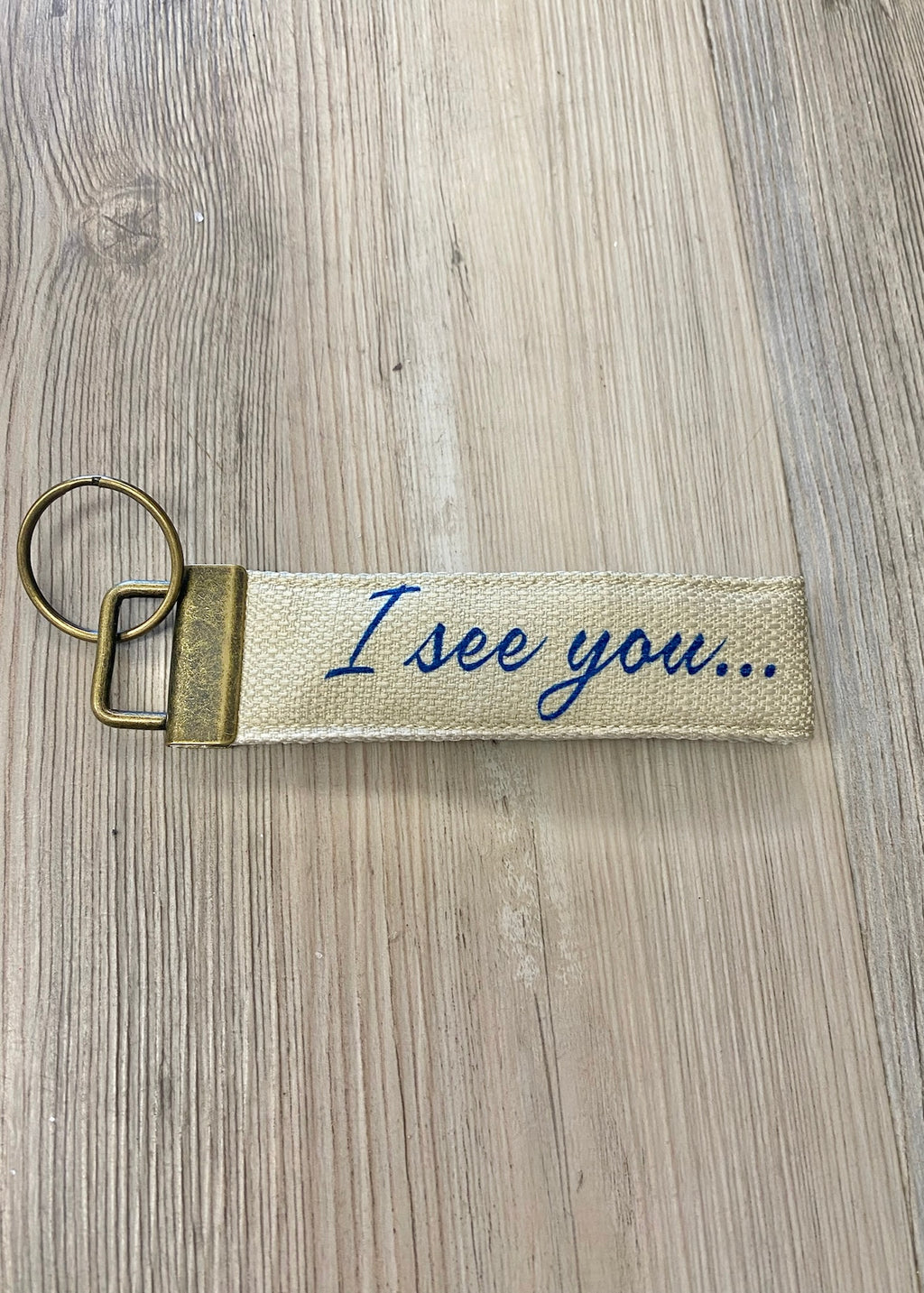 "I See You" Keychain
