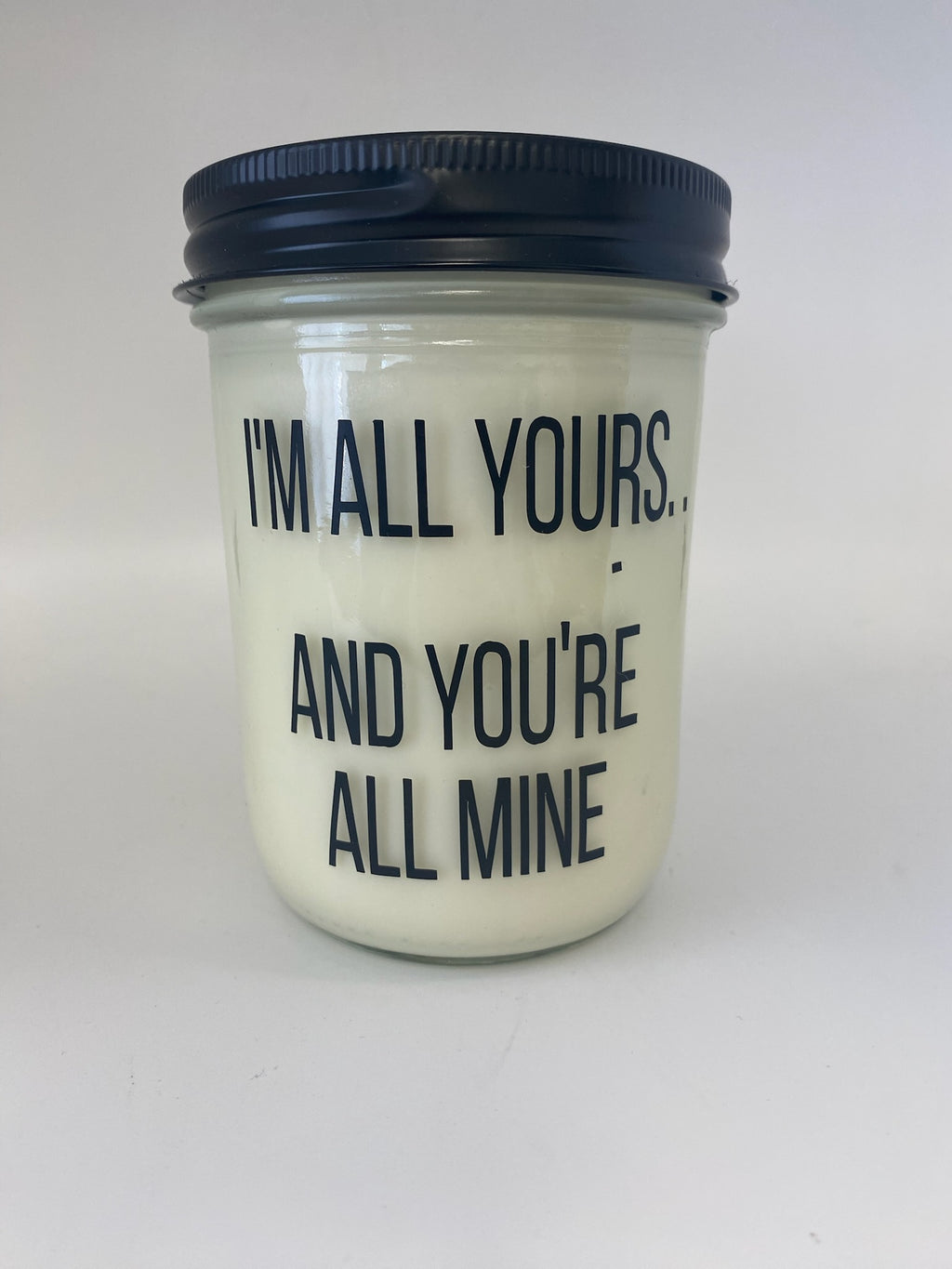 I’m All Yours and You’re All Mine Candle