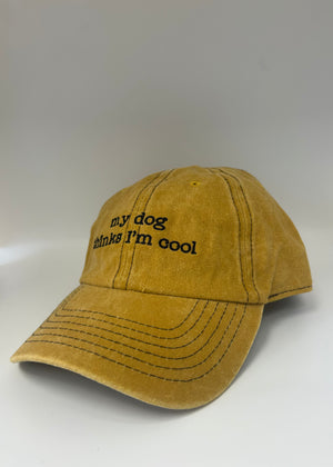 My Dog Thinks I’m Cool Hat