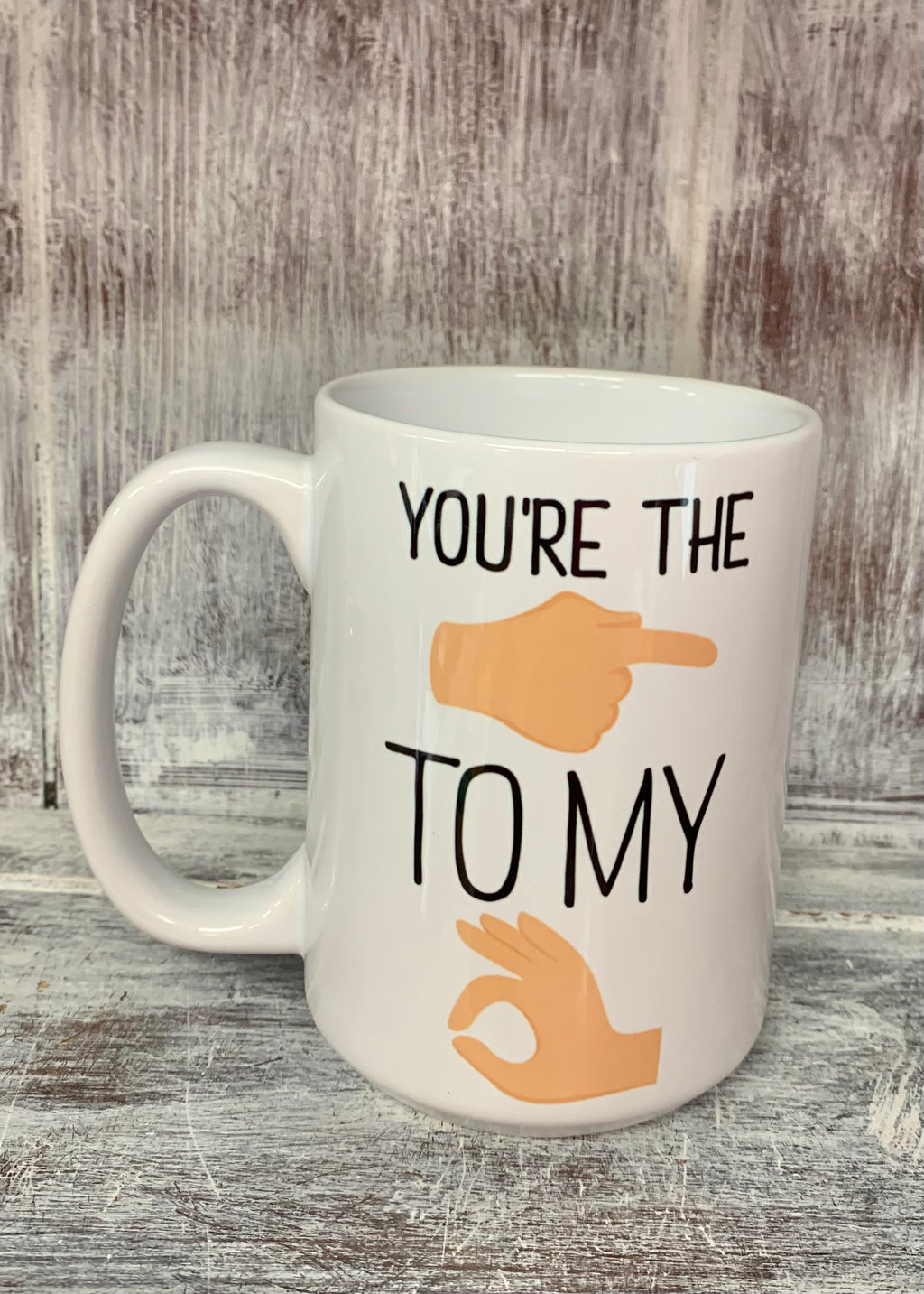 You're The Finger to my CircleMug
