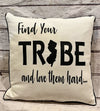 Find Your Tribe Pillow